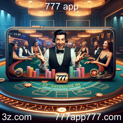 A Experiência Imersiva do Casino Ao Vivo no 777 App